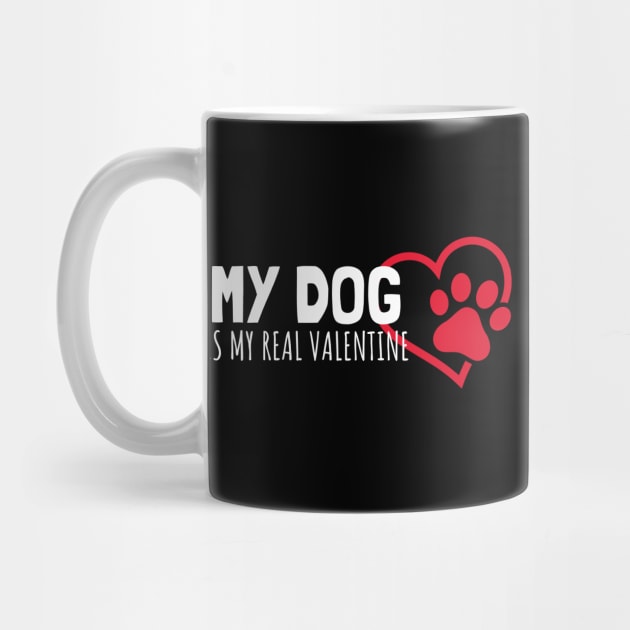 My Dog Is My Real Valentine by Hunter_c4 "Click here to uncover more designs"